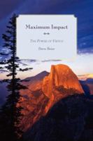 Maximum Impact: The Power of Virtue 1425963595 Book Cover