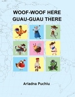 Woof-Woof Here, Guau-Guau There B08P2C69CL Book Cover