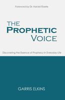 The Prophetic Voice 0692530118 Book Cover