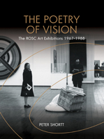 The Poetry of Vision: The Rosc Art Exhibitions 1967-1988 1911024299 Book Cover