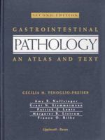 Gastrointestinal Pathology: An Atlas and Text 0397516401 Book Cover