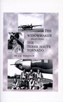 The Widowmaker: Featuring the Terre Haute Tornado 158500684X Book Cover