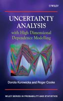 Uncertainty Analysis with High Dimensional Dependence Modelling (Wiley Series in Probability and Statistics) 0470863064 Book Cover