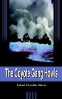 The Coyote Gang Howls 1403333459 Book Cover