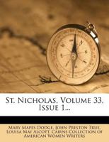 St. Nicholas, Volume 33, Issue 1... 1010815091 Book Cover