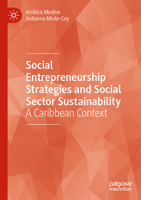 Social Entrepreneurship Strategies and Social Sector Sustainability: A Caribbean Context 3031185358 Book Cover
