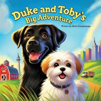 Duke and Toby's Big Adventure: How it all started (Brothers Forever) 1971714011 Book Cover