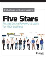 Five Stars: The Smart Business Guide to Online Reviews 1118689445 Book Cover