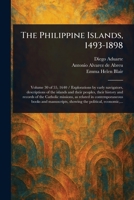 The Philippine Islands, 1493-1898 1023290561 Book Cover