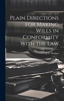 Plain Directions for Making Wills in Conformity With the Law 102207248X Book Cover