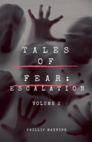 Tales of Fear: Escalation B0DWVWG2JG Book Cover