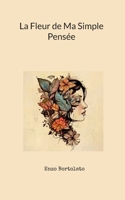 La Fleur de Ma Simple Pensée (French Edition) 232255913X Book Cover