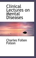 Clinical Lectures on Mental Diseases 124721317X Book Cover