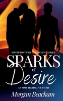Sparks of Desire: An MMF Triad Love Story (Riverfront Fire Department) 1965292011 Book Cover