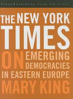 New York Times on Emerging Democracies 1604264713 Book Cover