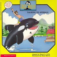 Free Willy: Talking to Animals/Media Tie-In 0590253522 Book Cover