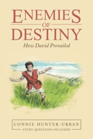 Enemies of Destiny: How David Prevailed 1664237992 Book Cover