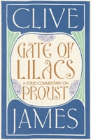Gate of Lilacs: A Verse Commentary on Proust 1509812350 Book Cover