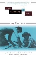In the Country of Men: My Travels 0385485646 Book Cover