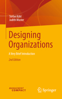 Designing Organizations: A Very Brief Introduction 3032008565 Book Cover