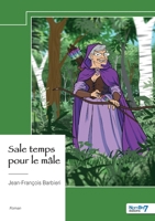 Sale temps pour le mâle (French Edition) B0DNSHR9DM Book Cover