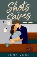 Shots and Saves: An Accidental Roommates Hockey Romance (Puck Bunny) 197155202X Book Cover
