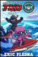 Tommy Karate and Omar: Operation Save Christmas B0FMKBK4QJ Book Cover