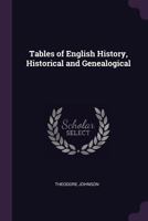 Tables of English History, Historical and Genealogical 137731989X Book Cover