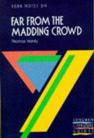 York Notes: Thomas Hardy: Far From The Madding Crowd 0582782961 Book Cover