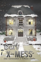 Dark X-Mess B0BKRX7TSC Book Cover