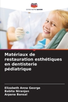 Matériaux de restauration esthétiques en dentisterie pédiatrique (French Edition) 6208055962 Book Cover