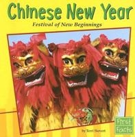 Chinese New Year: Festival of New Beginnings 0736853863 Book Cover