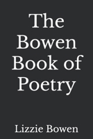 The Bowen Book of Poetry B09FFSC8HG Book Cover