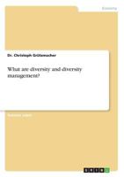 What are diversity and diversity management? 3668685487 Book Cover