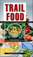 Trail Food: Drying and Cooking Food for Backpacking and Paddling 0070344361 Book Cover