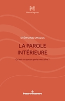 La Parole intérieure: Qu'est-ce que se parler veut dire? (HR.MONOLOGUER) (French Edition) B08R72GCDC Book Cover