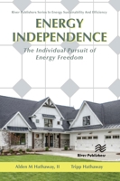 Energy Independence: The Individual Pursuit of Energy Freedom 8770227675 Book Cover
