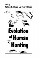 The Evolution of Human Hunting 146848835X Book Cover