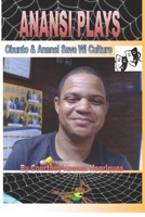 Anansi Plays: Obunto & Anansi Save Wi Culture B08KH3T72P Book Cover
