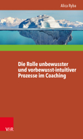 Die Rolle Unbewusster Und Vorbewusst-Intuitiver Prozesse Im Coaching Unter Besonderer Berucksichtigung Der Personlichkeitsentwicklung Des Klienten 3525402910 Book Cover