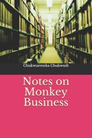 Notes on Monkey Business (Monkey Business 9789402090 Book Cover