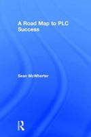 A Road Map to Plc Success 1138223549 Book Cover
