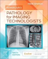 Kowalczyk's Radiographic Pathology for Technologists: Radiographic Pathology for Technologists 0443224307 Book Cover