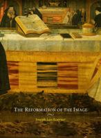 The Reformation of the Image 0226450066 Book Cover