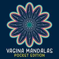 Vagina Mandalas - Pocket Edition: A coloring book 3749410143 Book Cover