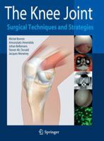 The Knee Joint: Surgical Techniques and Strategies 2287993525 Book Cover