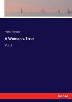 A Woman's Error. A novel. 1241361789 Book Cover