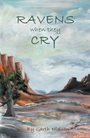 Ravens When They Cry B0C17ZPCMM Book Cover
