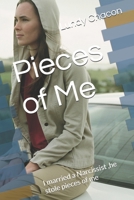 Pieces of Me: I married a Narcissist ,he stole pieces of me B0DT43QCQ6 Book Cover