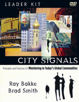 City Signals Leader Kit: Principles And Practices for Ministering in Today's Global Communities 1596690798 Book Cover